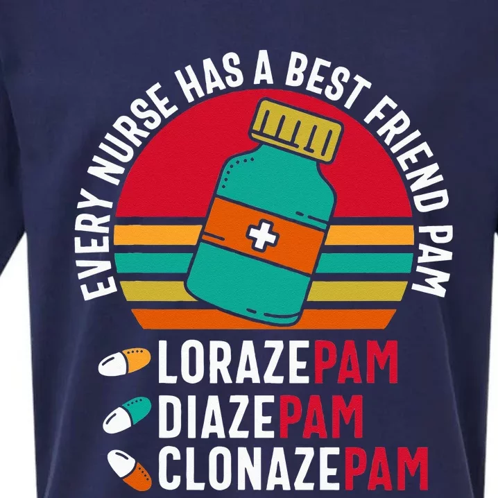 Every Nurse Has A Best Friend Pam Lorazepam Diazepam Sueded Cloud Jersey T-Shirt