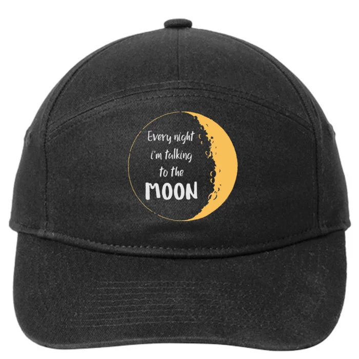 Every Night I’M Talking To The Moon Aesthetic Space 7-Panel Snapback Hat