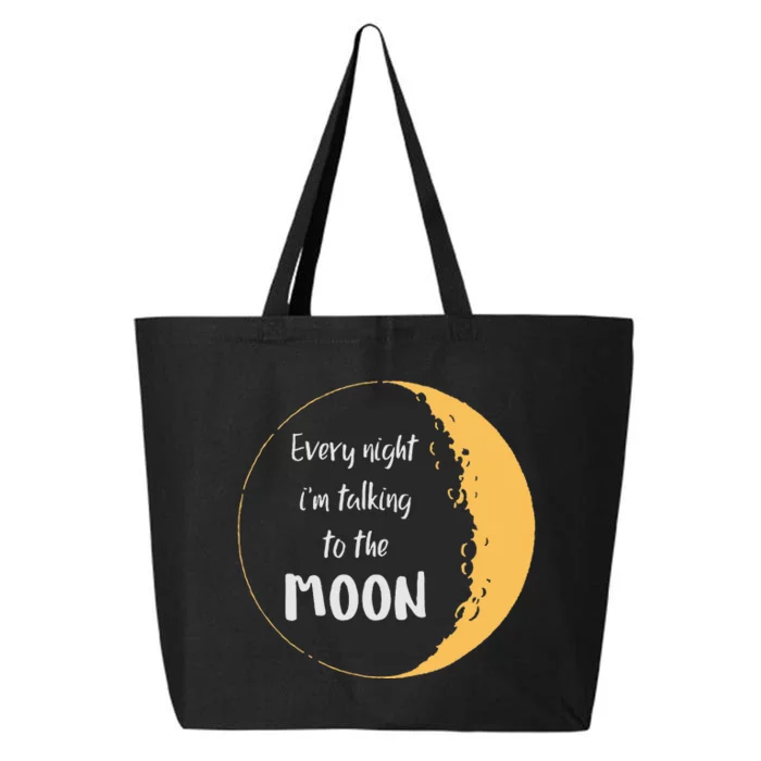 Every Night I’M Talking To The Moon Aesthetic Space 25L Jumbo Tote