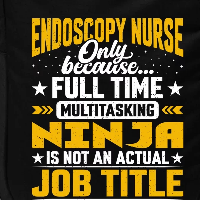 Endoscopy Nurse Job Title Funny Endoscopy Caregiver Gift Impact Tech Backpack