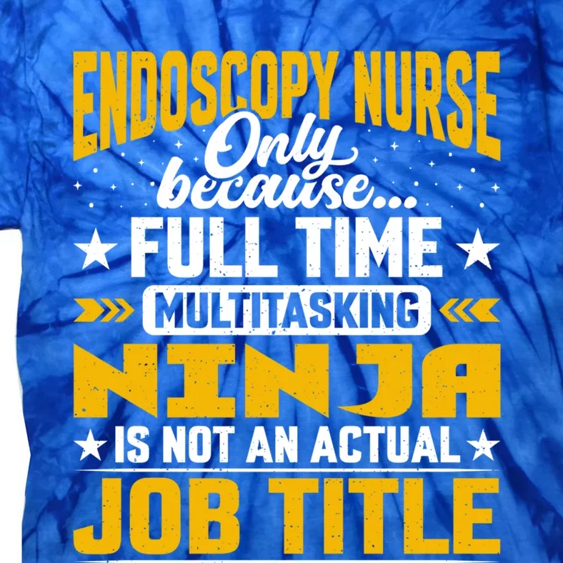 Endoscopy Nurse Job Title Funny Endoscopy Caregiver Gift Tie-Dye T-Shirt