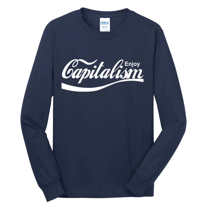 Enjoy Capitalism Tall Long Sleeve T-Shirt