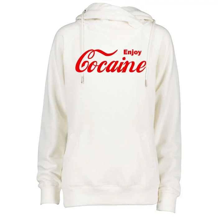 Enjoy Cocaine Womens Funnel Neck Pullover Hood