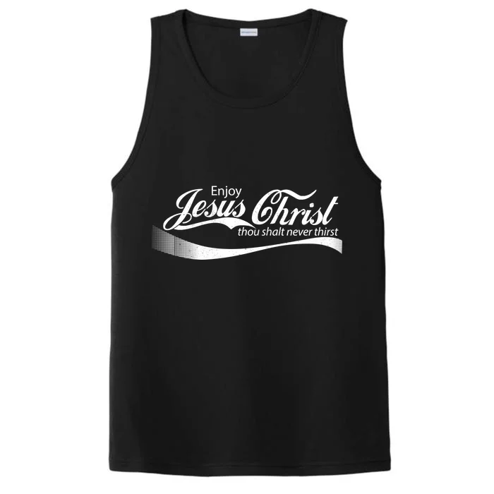 Enjoy Jesus Christ Thou Shalt Never Thirst Performance Tank