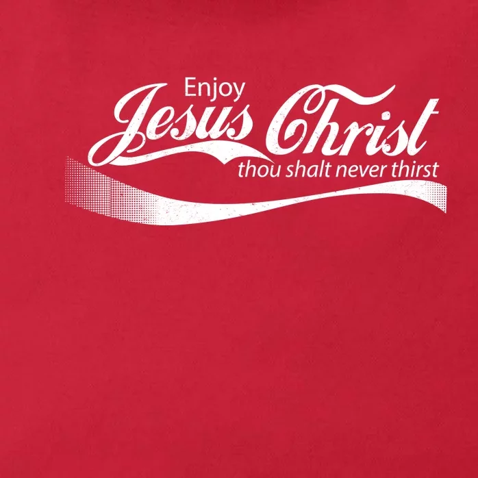 Enjoy Jesus Christ Thou Shalt Never Thirst Zip Tote Bag