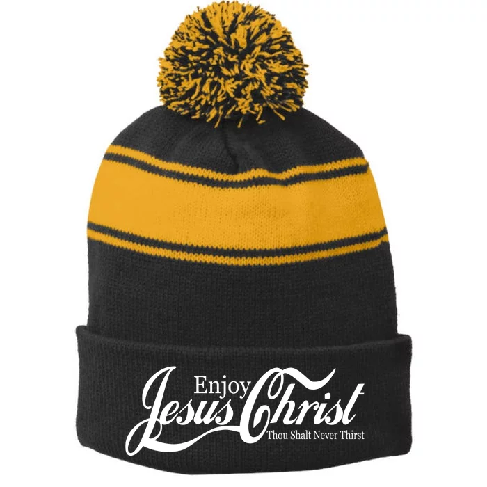 Enjoy Jesus Christ Thou Shalt Never Thirst Funny Stripe Pom Pom Beanie