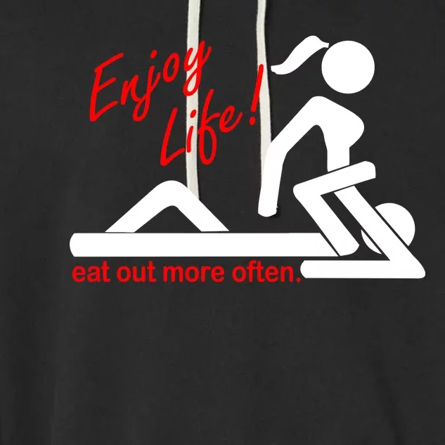 Enjoy Life Eat Out More Often Garment-Dyed Fleece Hoodie