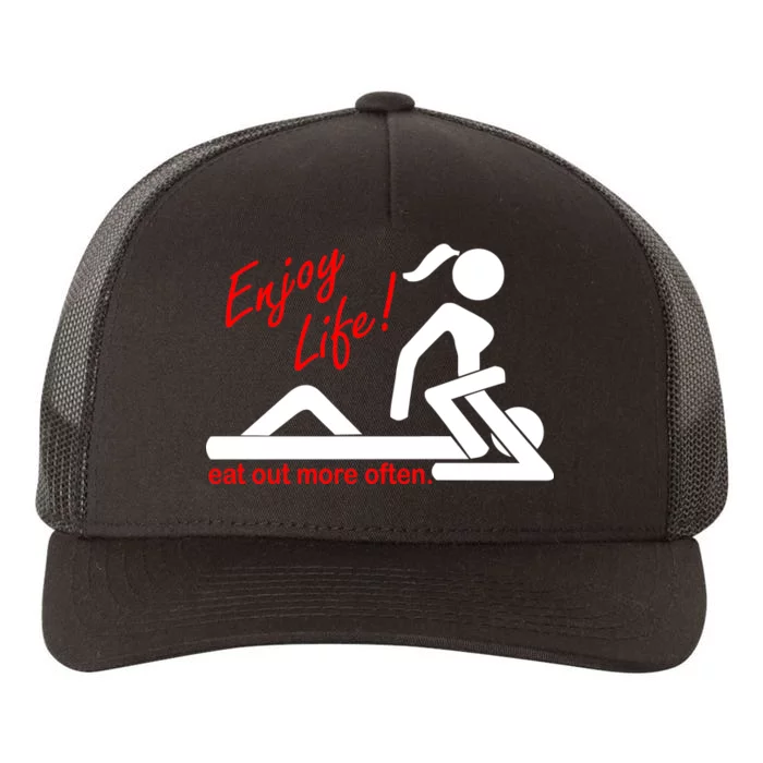 Enjoy Life Eat Out More Often Yupoong Adult 5-Panel Trucker Hat