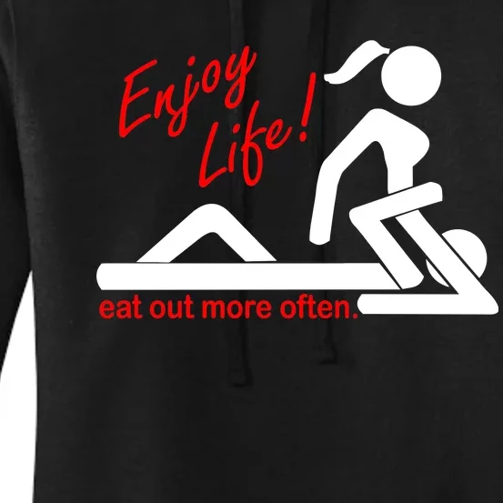 Enjoy Life Eat Out More Often Women's Pullover Hoodie