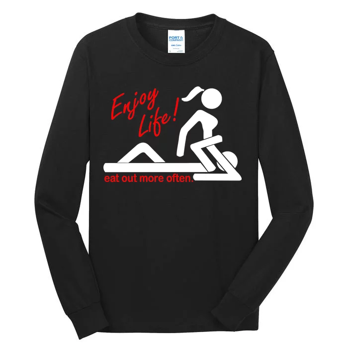 Enjoy Life Eat Out More Often Tall Long Sleeve T-Shirt