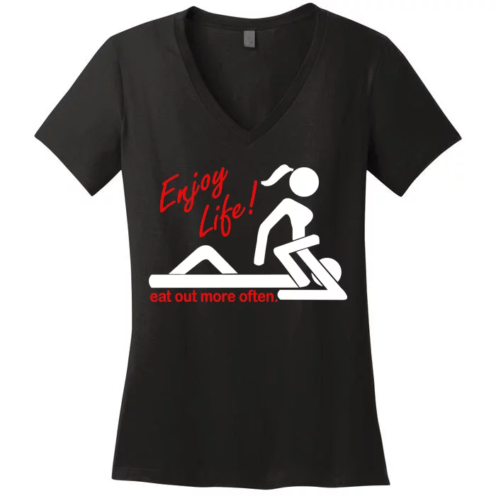 Enjoy Life Eat Out More Often Women's V-Neck T-Shirt