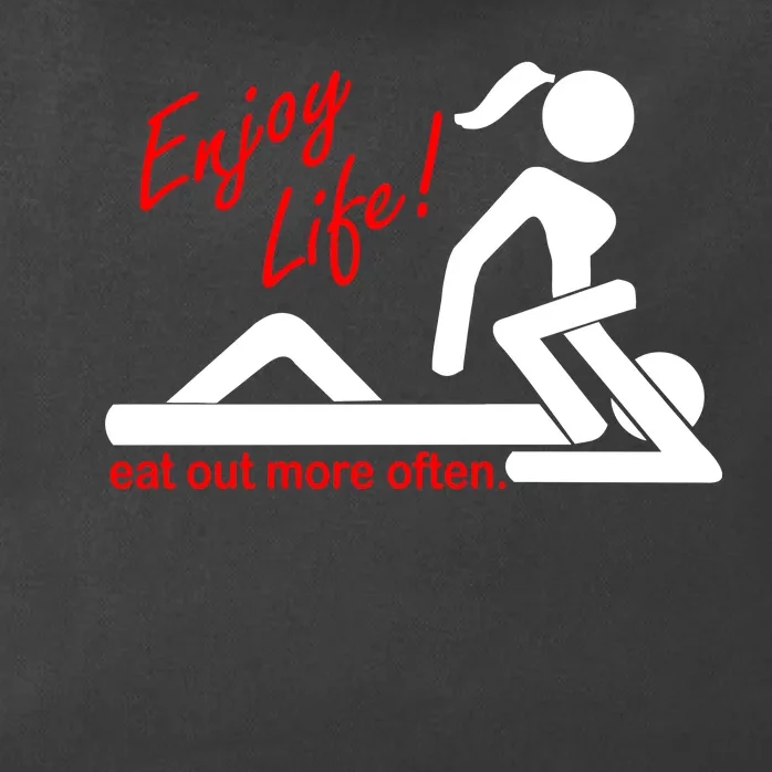 Enjoy Life Eat Out More Often Zip Tote Bag