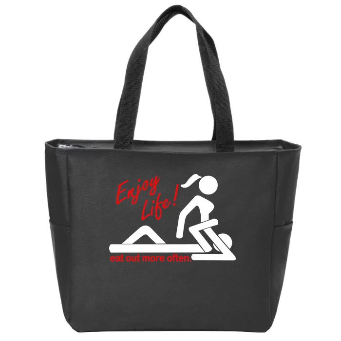 Enjoy Life Eat Out More Often Zip Tote Bag