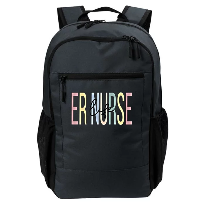 Er Nurse Life Er Nursing Emergency Nurse Great Gift Daily Commute Backpack