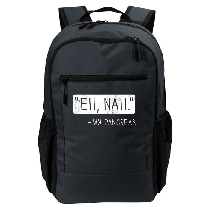 Eh Nah My Pancreas Diabetes Awareness Month Meaningful Gift Daily Commute Backpack