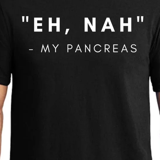 Eh Nah My Pancreas Diabetes Awareness Gift Pajama Set