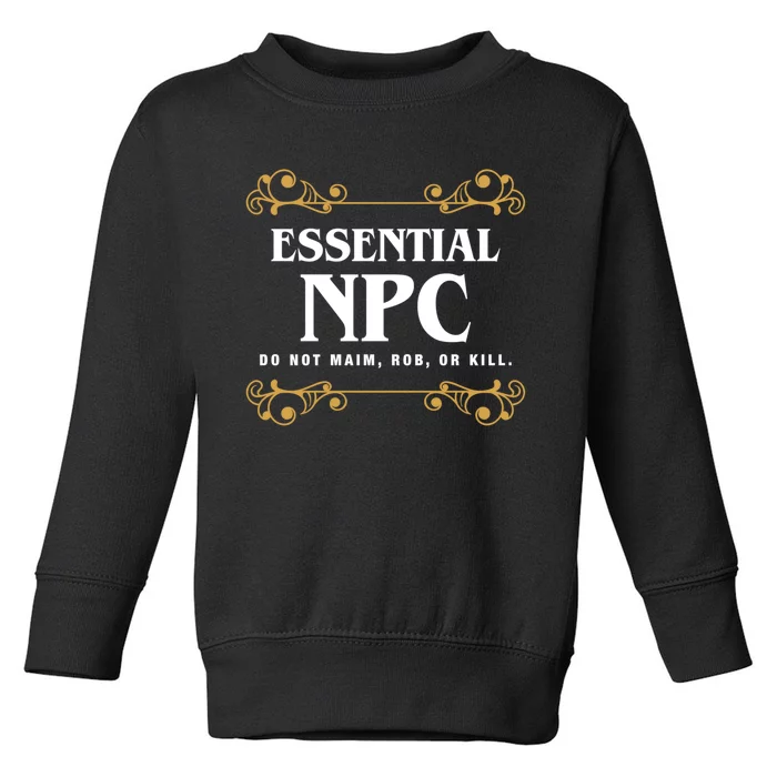 Essential Npc Non Playable Character Gaming Toddler Sweatshirt