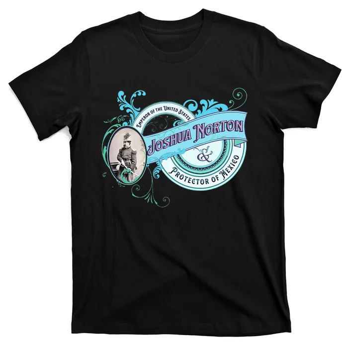 Emperor Norton Or Joshua Norton Emperor Of The United States T-Shirt