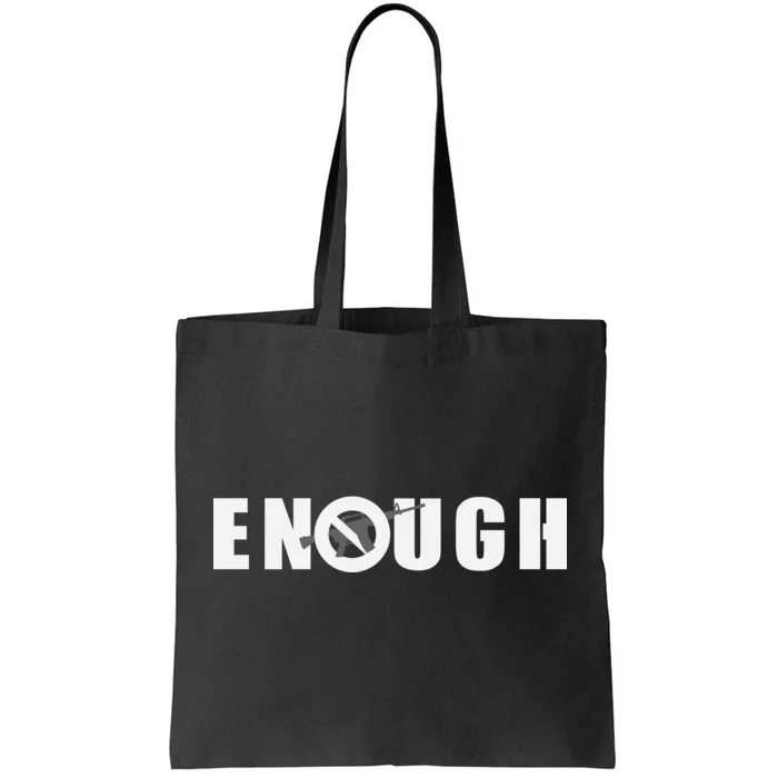 Enough Band Guns Tote Bag