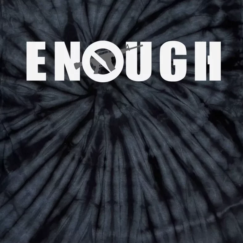 Enough Band Guns Tie-Dye T-Shirt