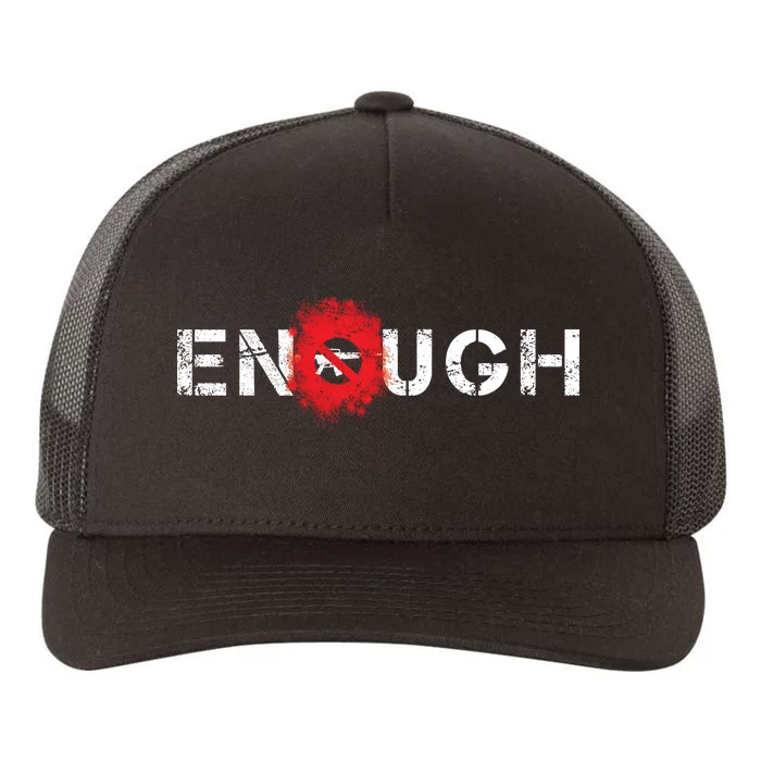 Enough End Gun Violence Splatter Protest Yupoong Adult 5-Panel Trucker Hat