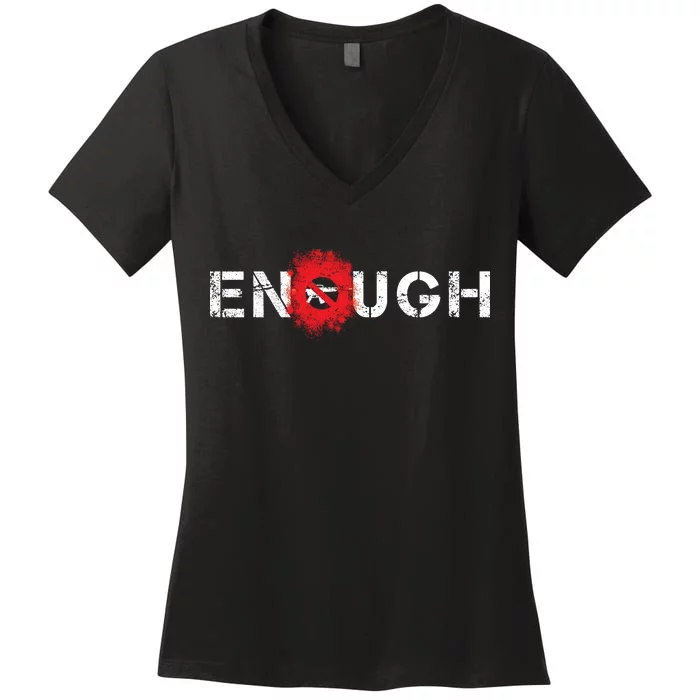 Enough End Gun Violence Splatter Protest Women's V-Neck T-Shirt