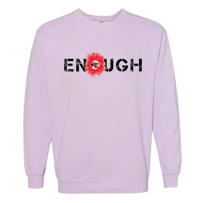 Enough End Gun Violence Splatter Protest Garment-Dyed Sweatshirt