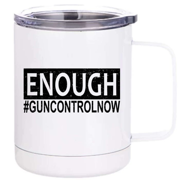 Enough Gun Control Front & Back 12oz Stainless Steel Tumbler Cup