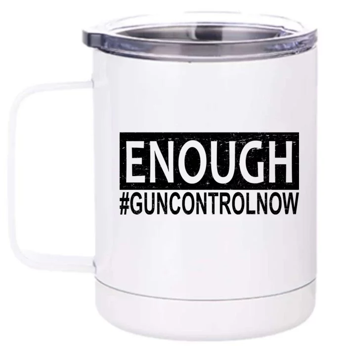 Enough Gun Control Front & Back 12oz Stainless Steel Tumbler Cup