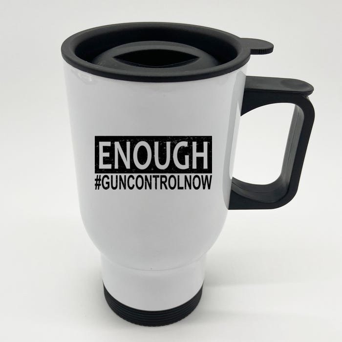 Enough Gun Control Front & Back Stainless Steel Travel Mug