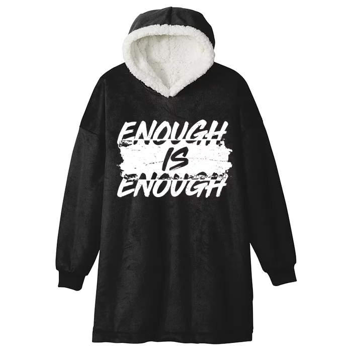 Enough Is Enough Black Lives Matter Protest Hooded Wearable Blanket