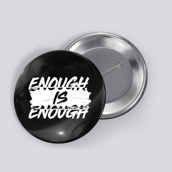 Enough Is Enough Black Lives Matter Protest Button