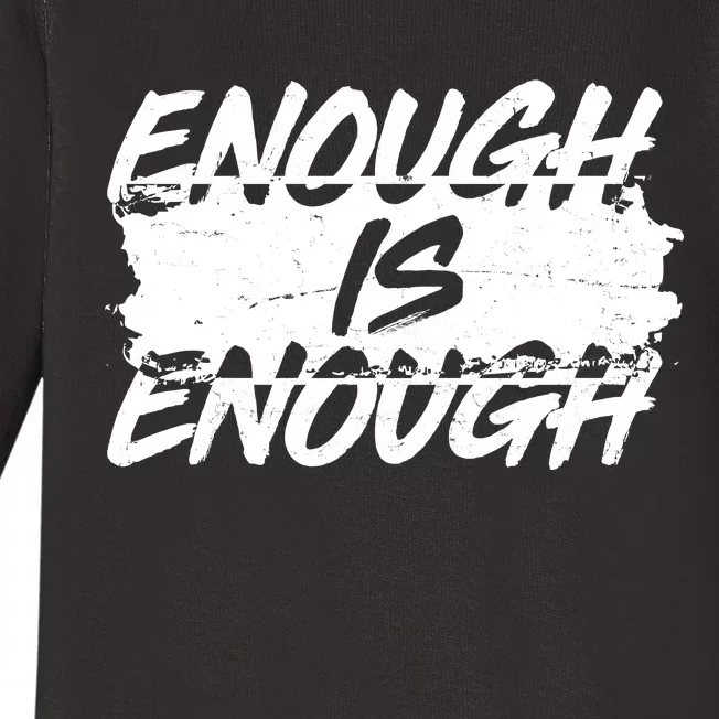 Enough Is Enough Black Lives Matter Protest Baby Long Sleeve Bodysuit