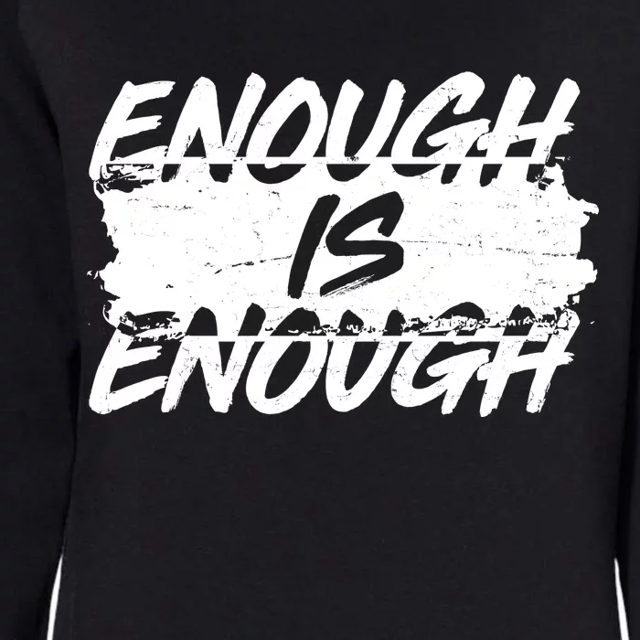 Enough Is Enough Black Lives Matter Protest Womens California Wash Sweatshirt