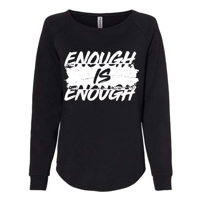 Enough Is Enough Black Lives Matter Protest Womens California Wash Sweatshirt