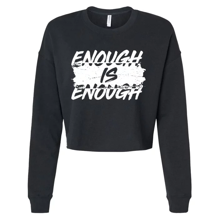 Enough Is Enough Black Lives Matter Protest Cropped Pullover Crew