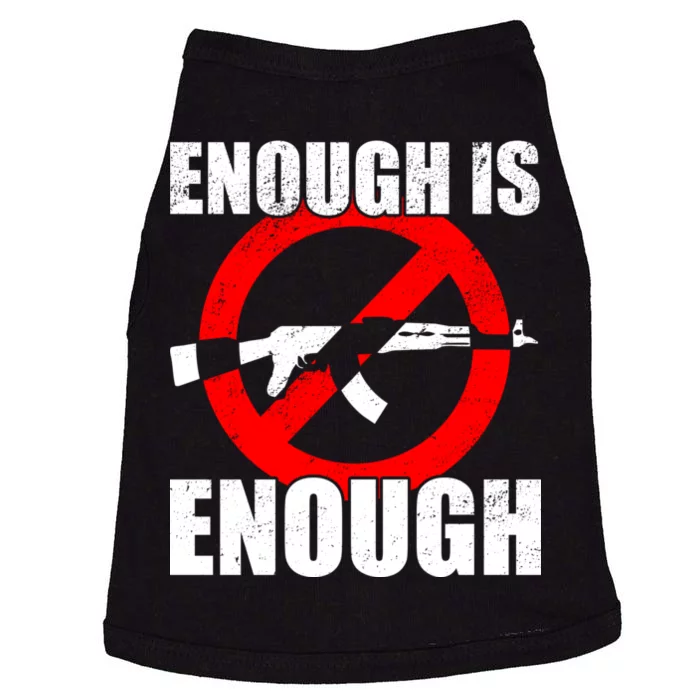 Enough Is Enough Gun Control Anti-Gun Doggie Tank