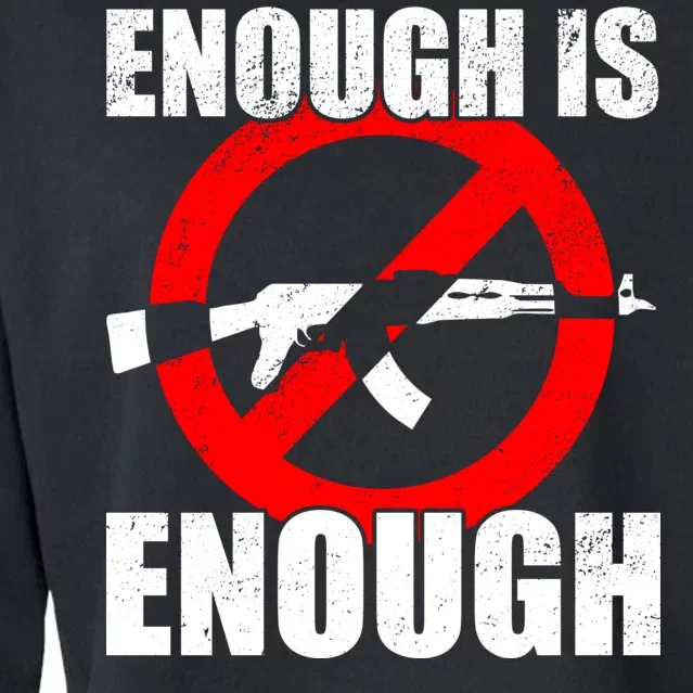 Enough Is Enough Gun Control Anti-Gun Cropped Pullover Crew