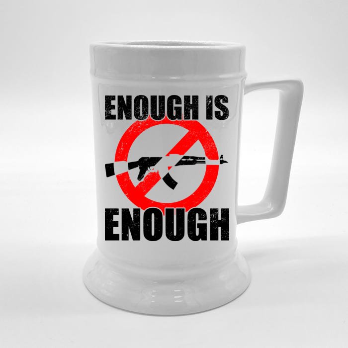 Enough Is Enough Gun Control Anti-Gun Front & Back Beer Stein