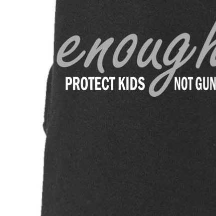 Enough Protect Kids Not Guns Doggie 3-End Fleece Hoodie