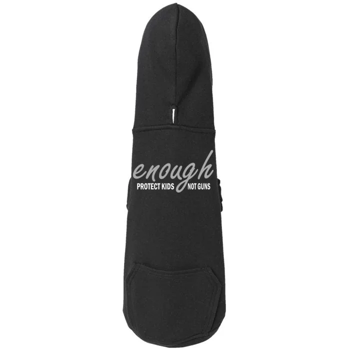 Enough Protect Kids Not Guns Doggie 3-End Fleece Hoodie