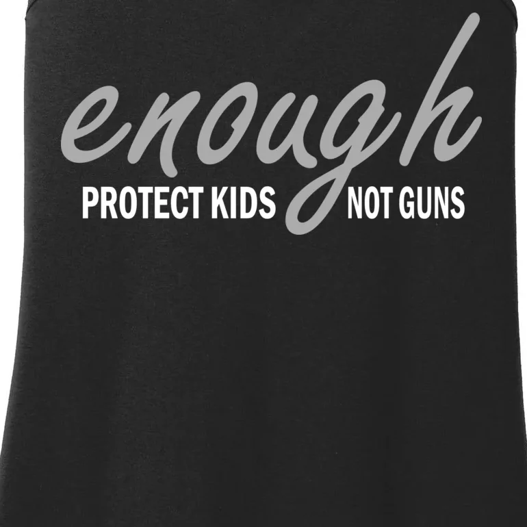 Enough Protect Kids Not Guns Ladies Essential Tank