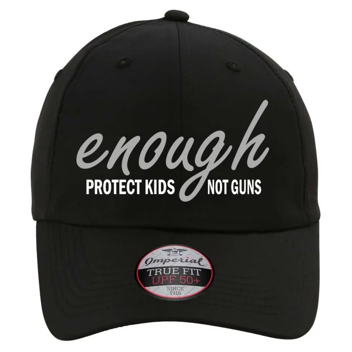 Enough Protect Kids Not Guns The Original Performance Cap