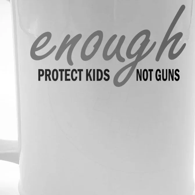 Enough Protect Kids Not Guns Front & Back Beer Stein