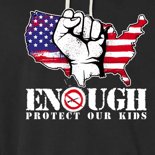 ENOUGH Protect Our Kids Stop Gun Violence Garment-Dyed Fleece Hoodie