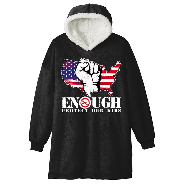 ENOUGH Protect Our Kids Stop Gun Violence Hooded Wearable Blanket