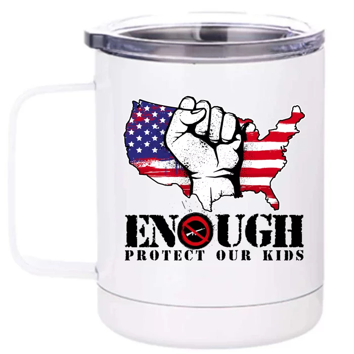 ENOUGH Protect Our Kids Stop Gun Violence Front & Back 12oz Stainless Steel Tumbler Cup