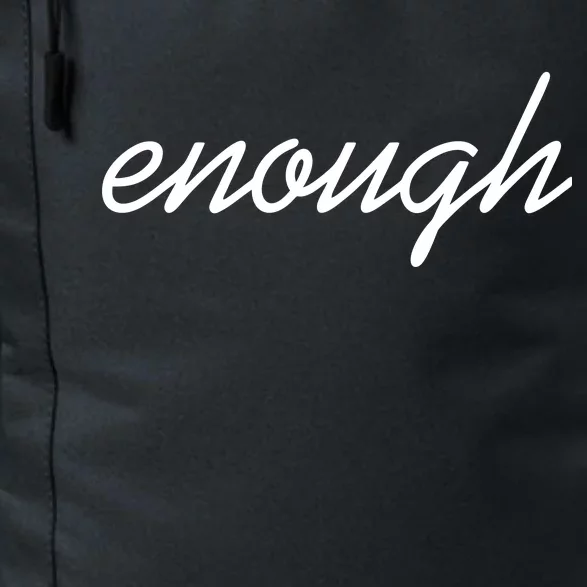 Enough Script March For Our Lives Daily Commute Backpack