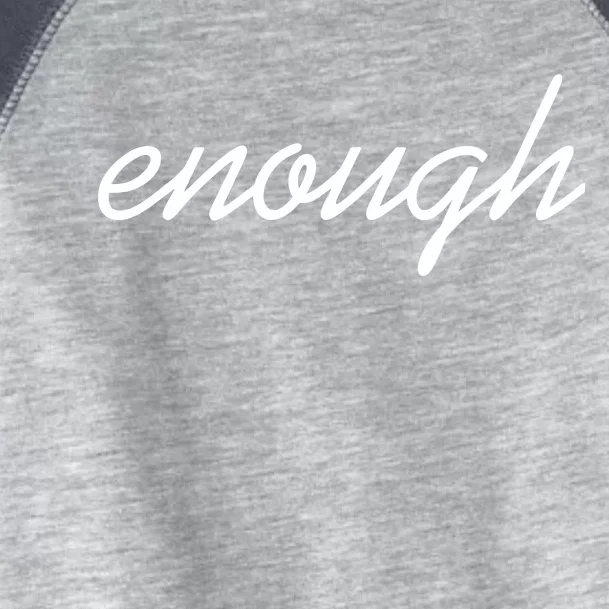 Enough Script March For Our Lives Toddler Fine Jersey T-Shirt