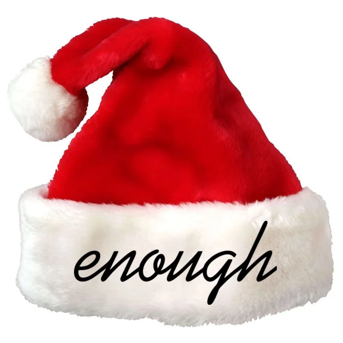 Enough Script March For Our Lives Premium Christmas Santa Hat